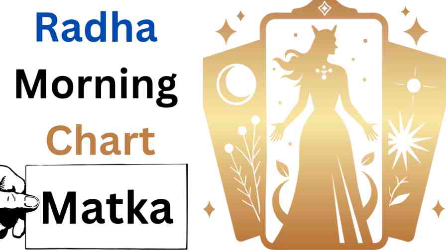 Radha Morning Chart Matka